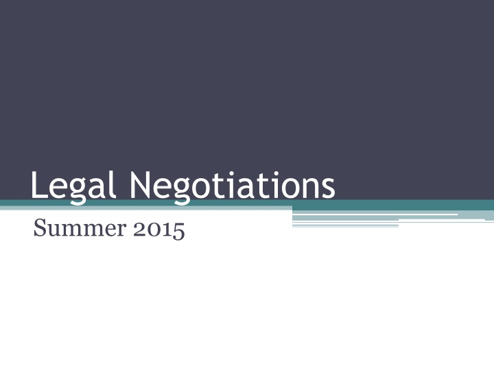 legal negotiations summer 2015