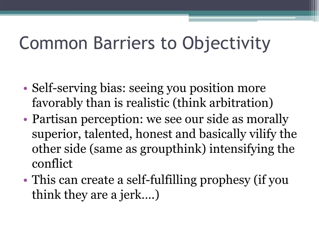 common barriers to objectivity