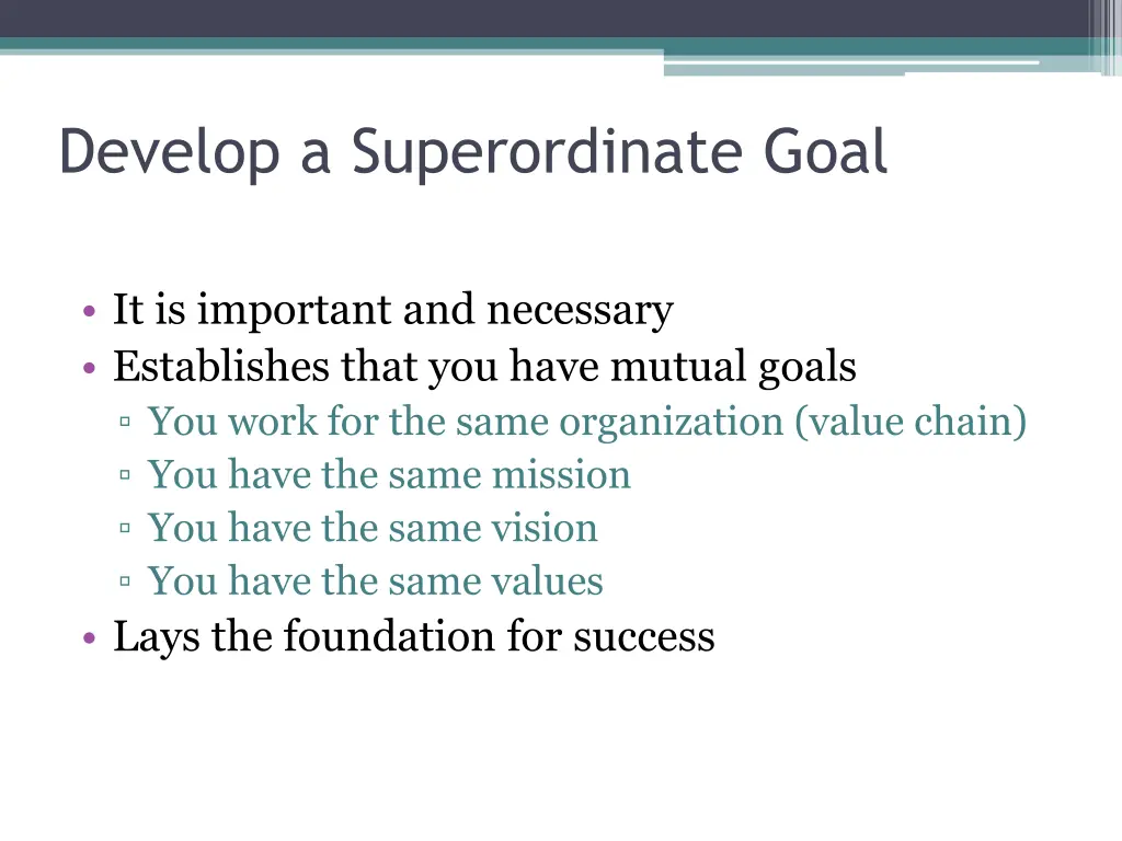 develop a superordinate goal