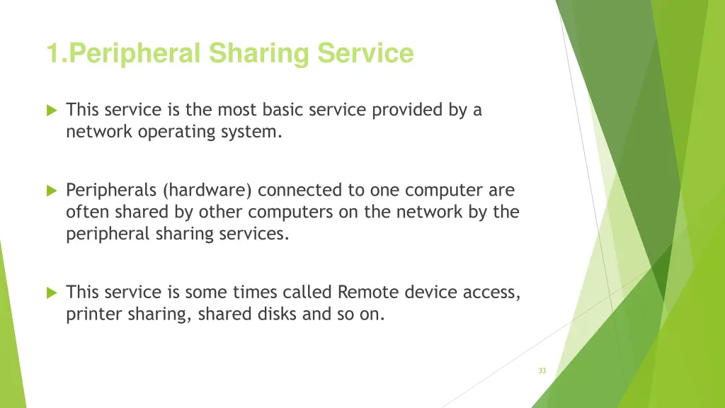 1 peripheral sharing service