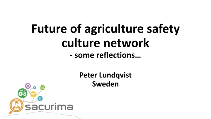 future of agriculture safety culture network some