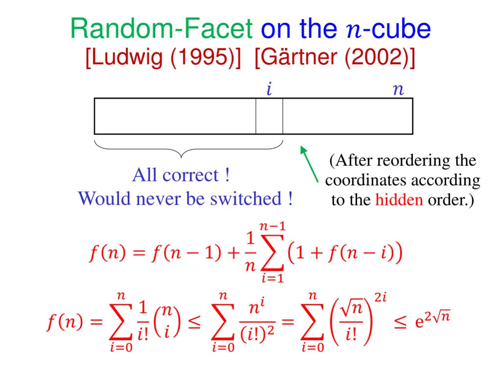 random facet on the cube ludwig 1995 g rtner 2002 2