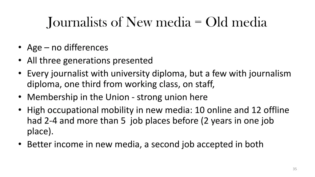 journalists of new media old media