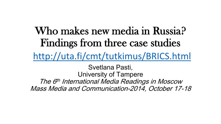 who who makes new media in russia makes new media