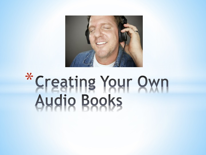 creating your own audio books