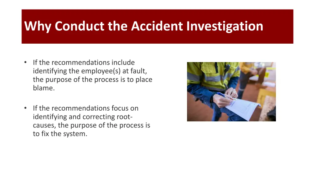 why conduct the accident investigation