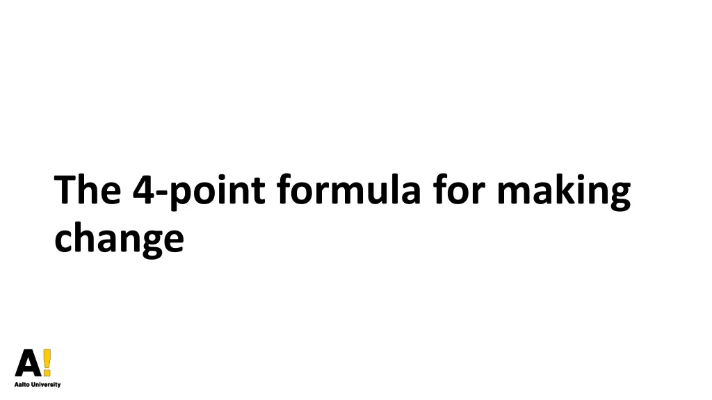 the 4 point formula for making change