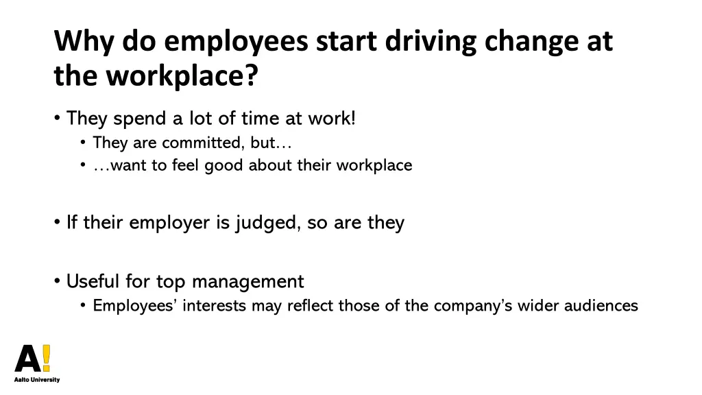 why do employees start driving change