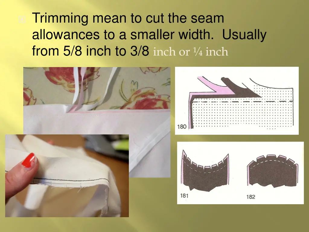 trimming mean to cut the seam allowances