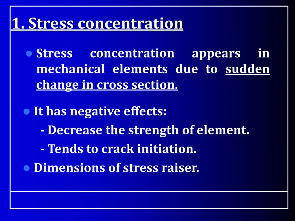 1 stress concentration