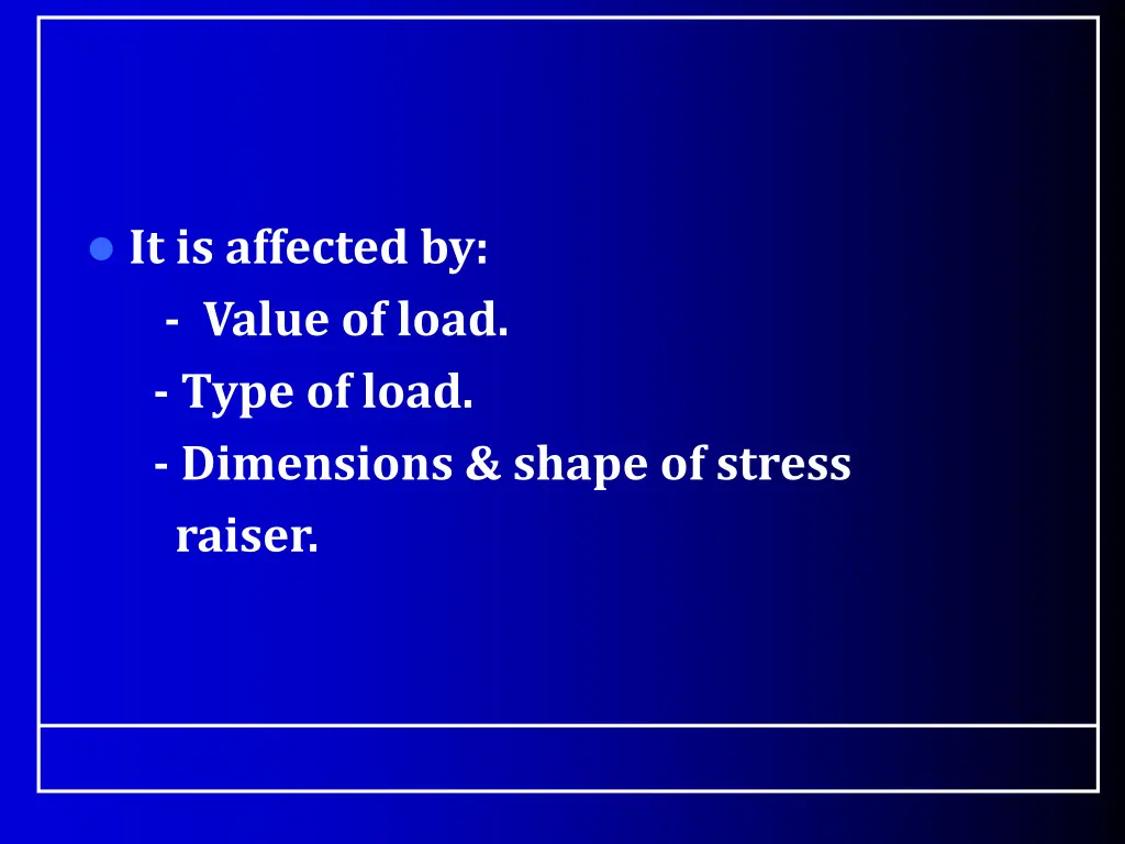 it is affected by value of load type of load