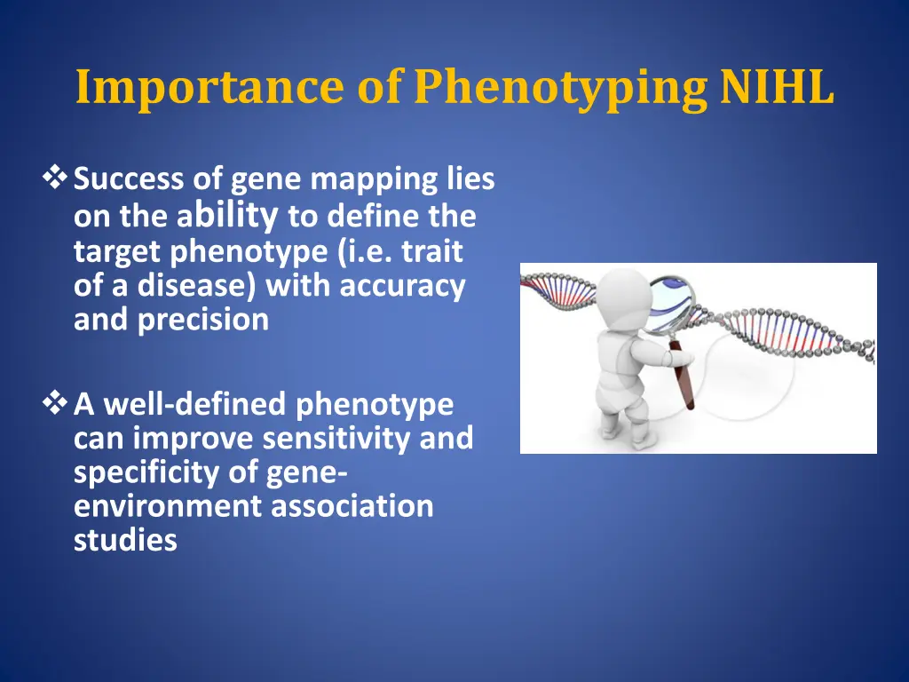 importance of phenotyping nihl