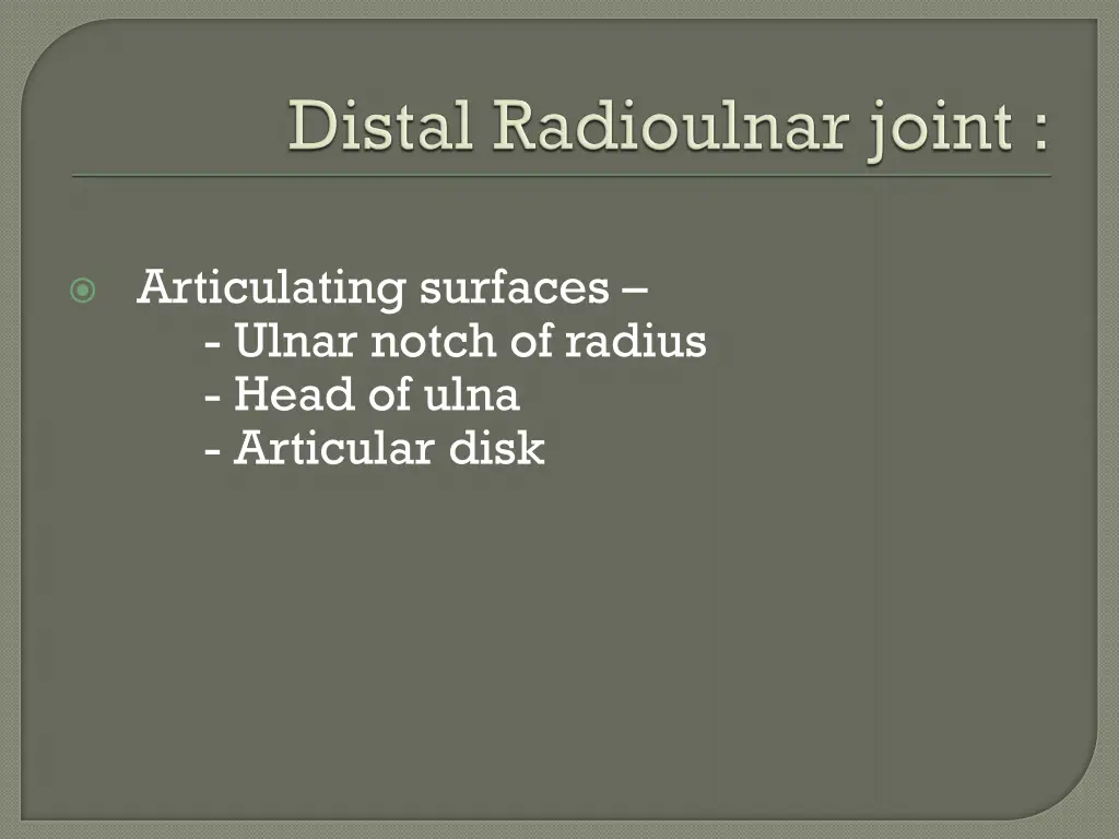 articulating surfaces ulnar notch of radius head