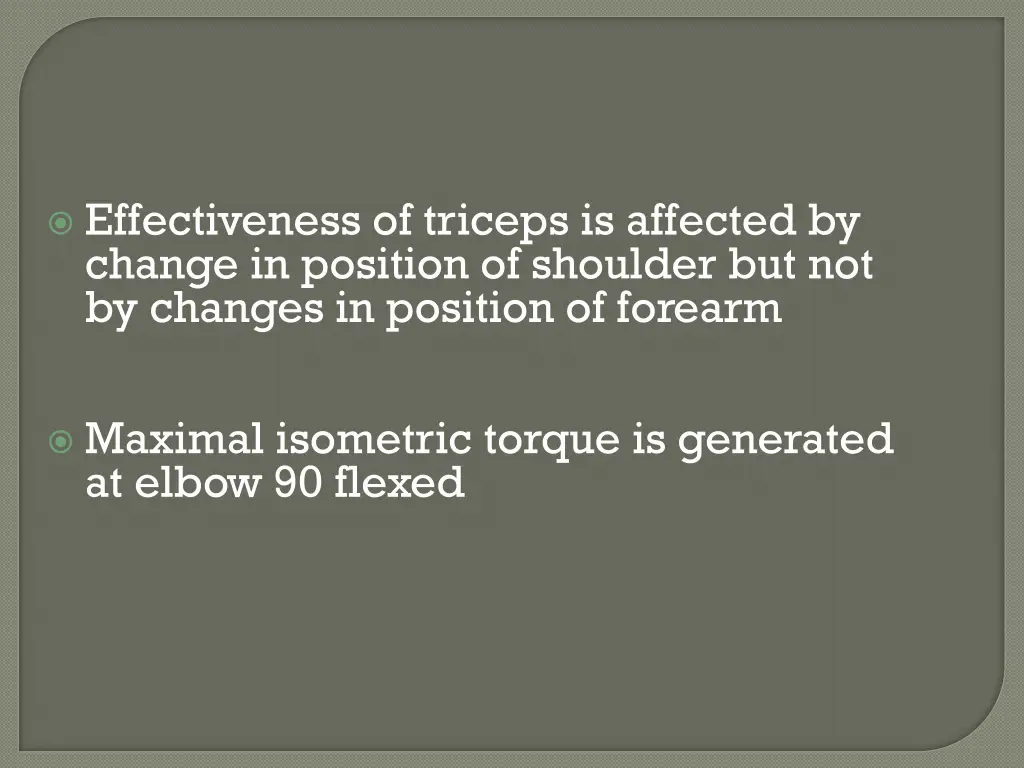 effectiveness of triceps is affected by change 1