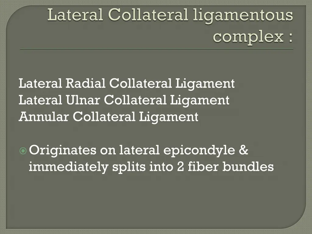 lateral radial collateral ligament lateral ulnar