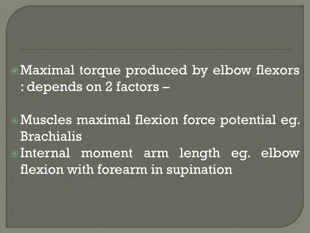 maximal torque produced by elbow flexors depends