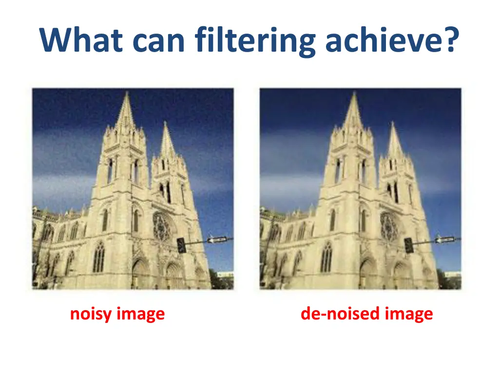 what can filtering achieve