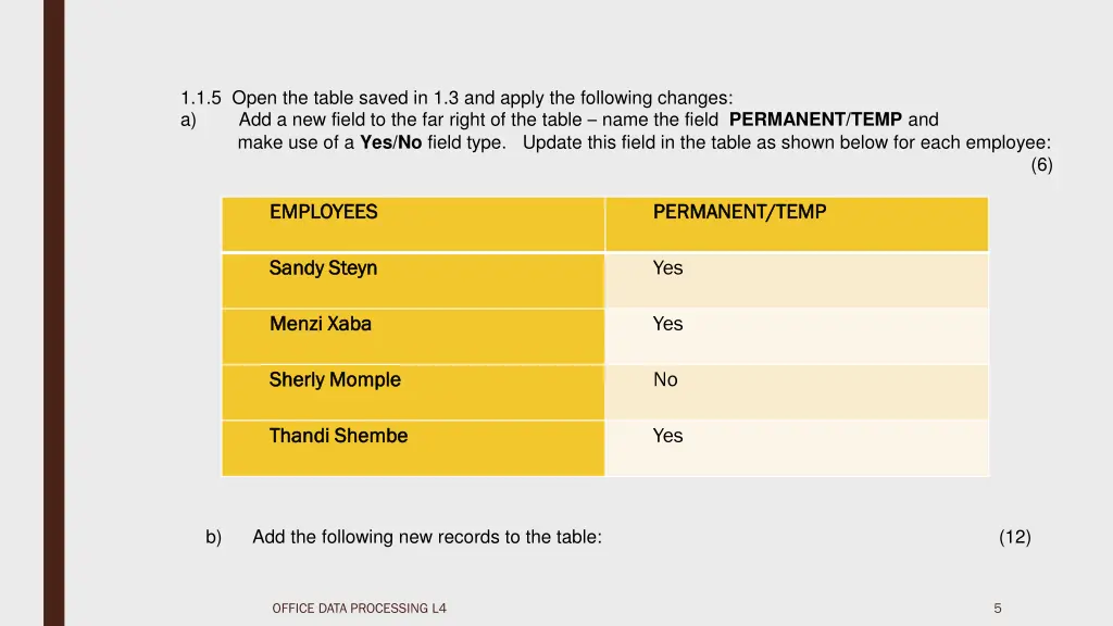 1 1 5 open the table saved in 1 3 and apply