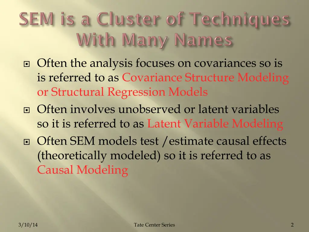 often the analysis focuses on covariances