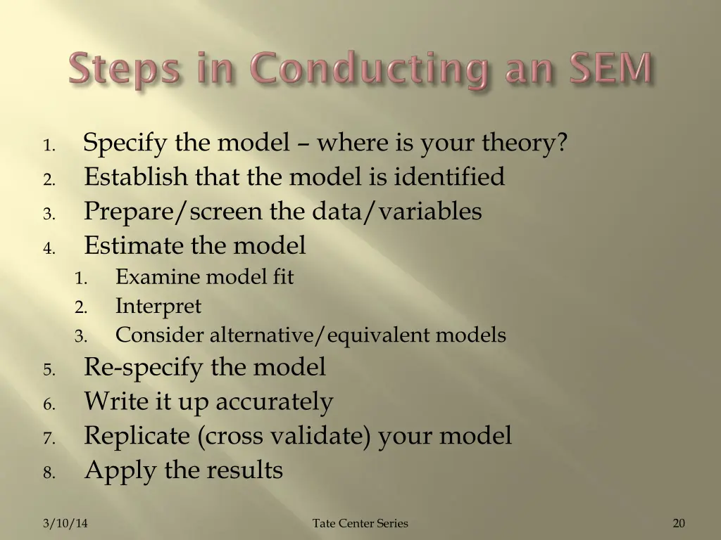 specify the model where is your theory establish