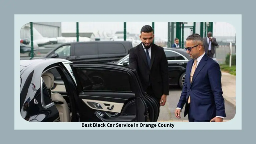 best black car service in orange county