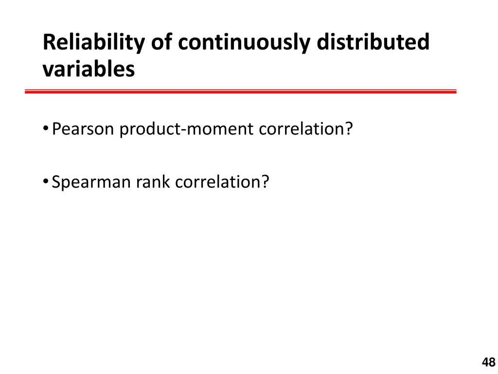 reliability of continuously distributed variables