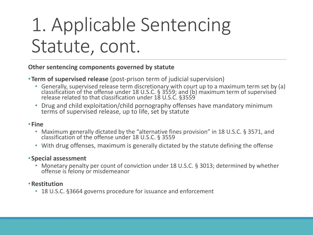 1 applicable sentencing statute cont 2