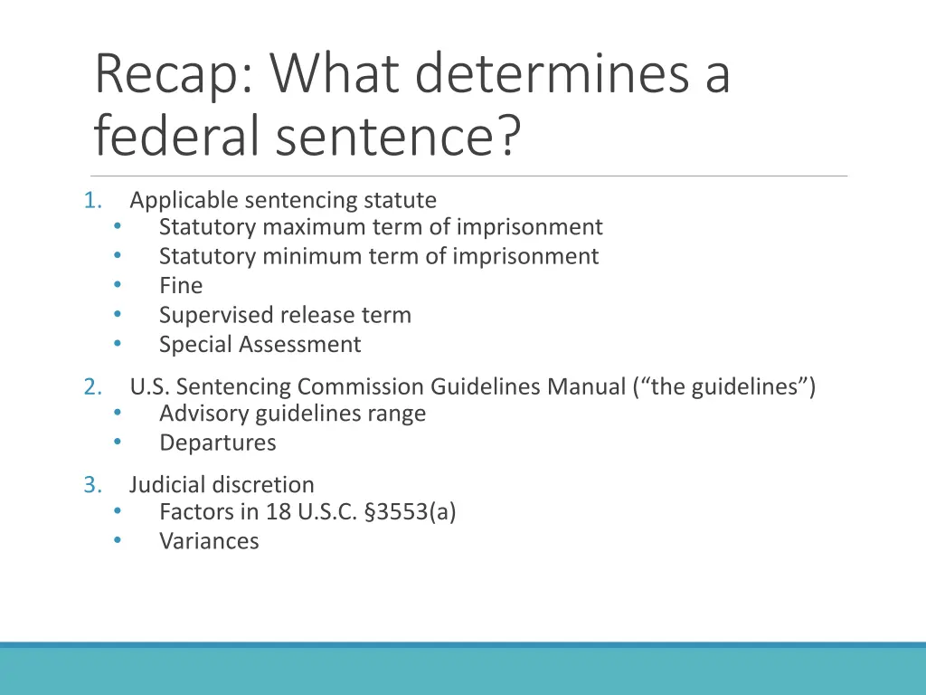 recap what determines a federal sentence