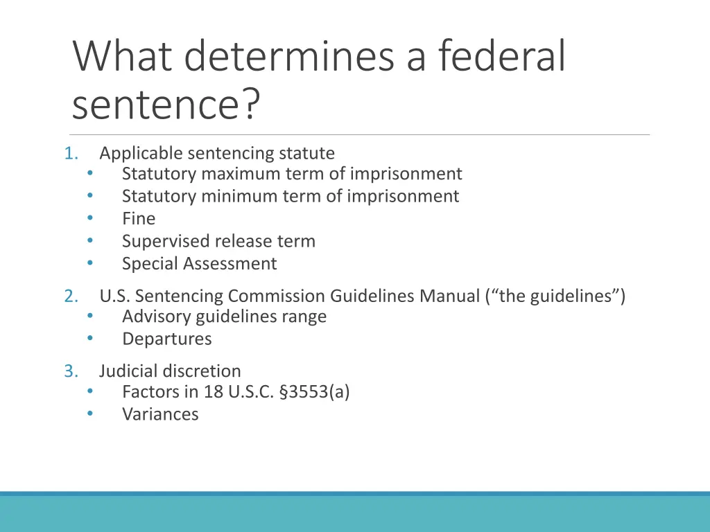 what determines a federal sentence