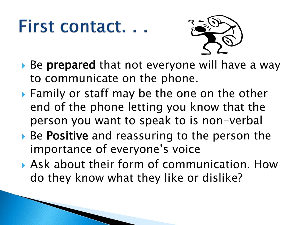 be prepared to communicate on the phone family