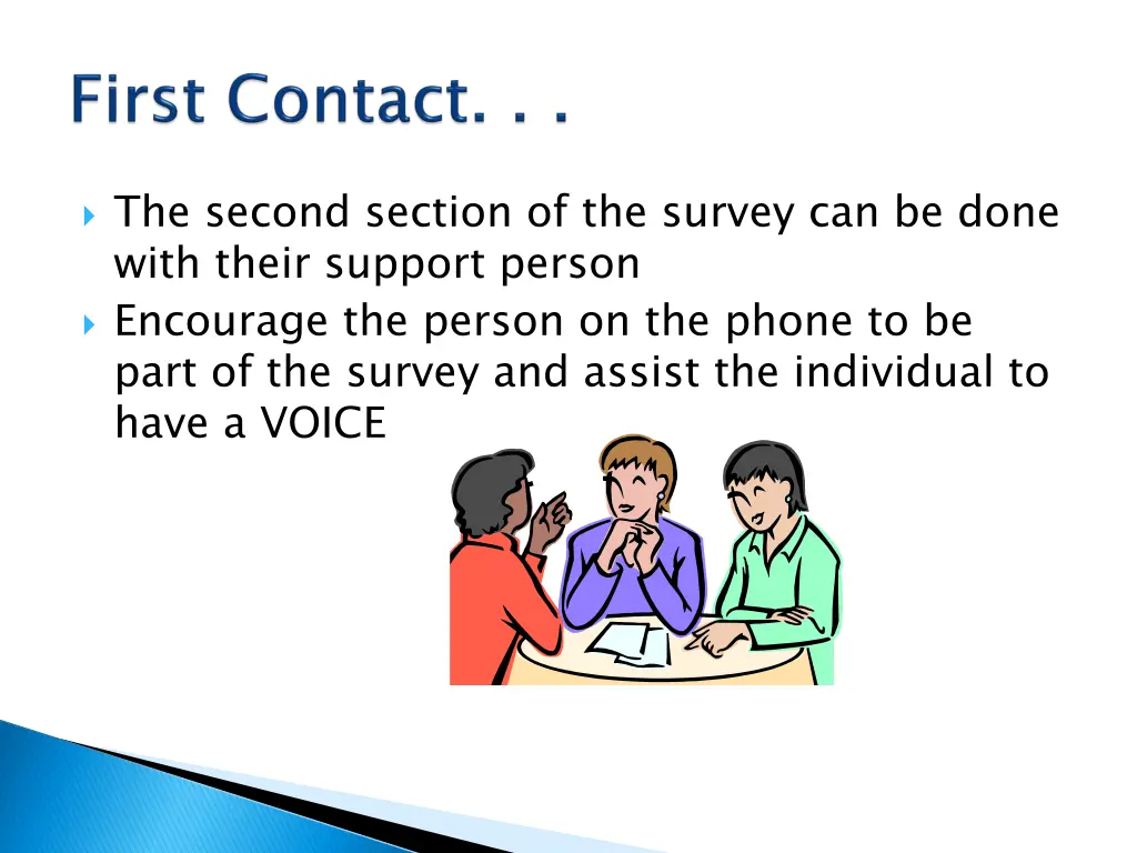 the second section of the survey can be done with