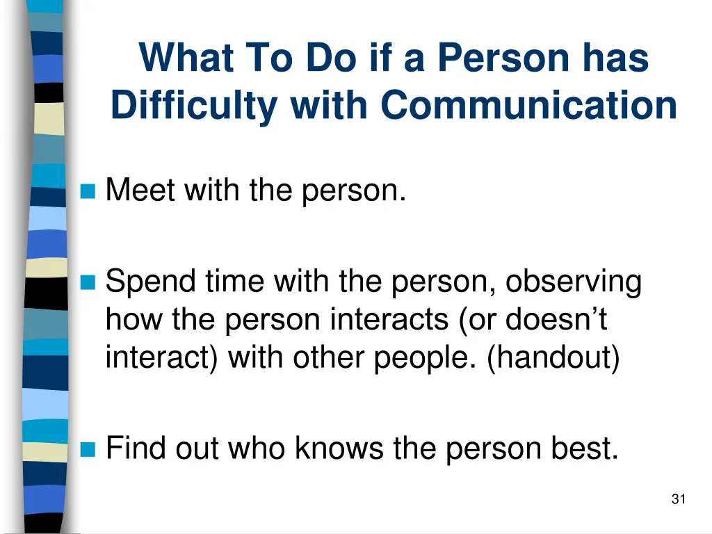 what to do if a person has difficulty with