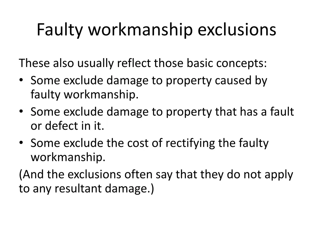 faulty workmanship exclusions