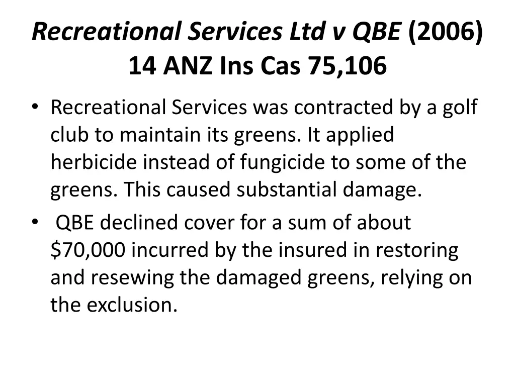 recreational services ltd v qbe 2006 1