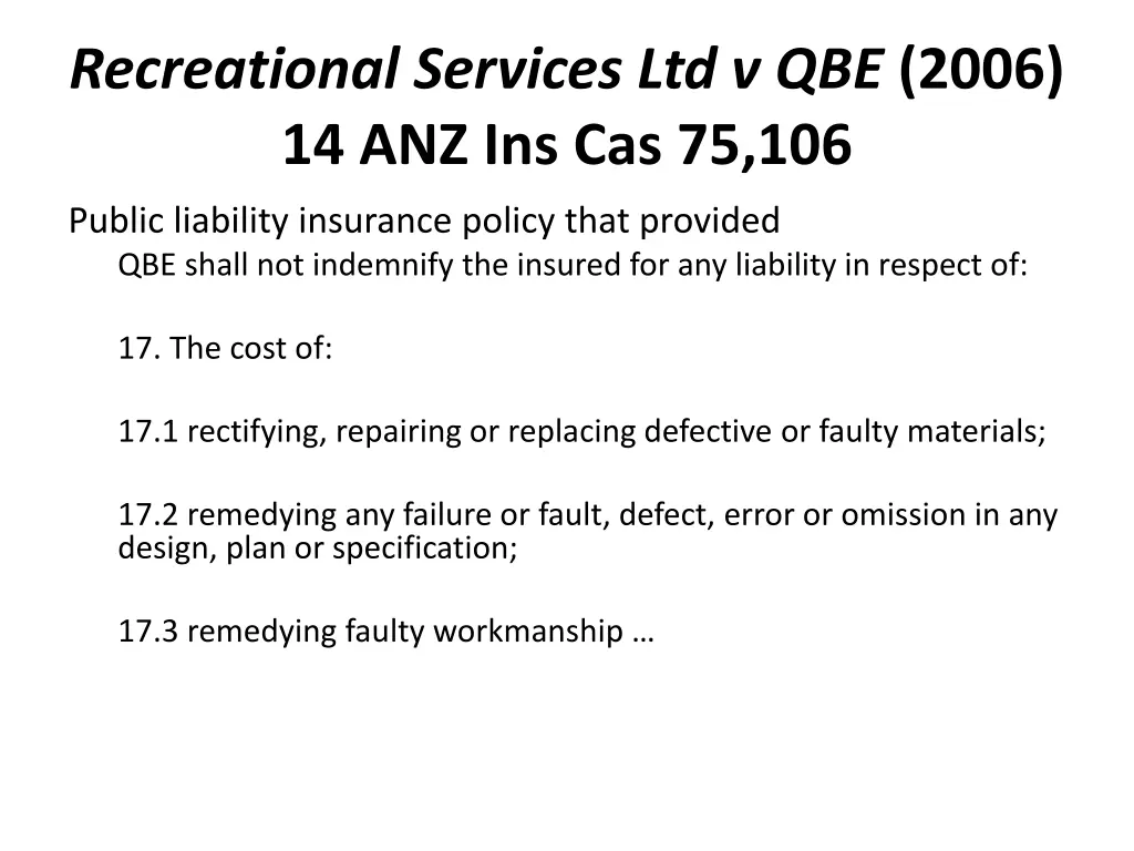 recreational services ltd v qbe 2006