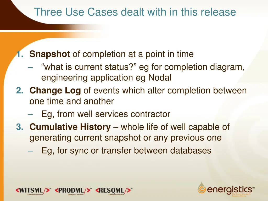 three use cases dealt with in this release