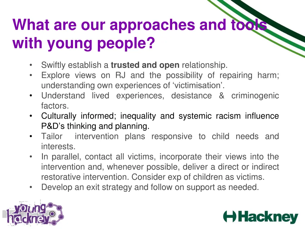 what are our approaches and tools with young