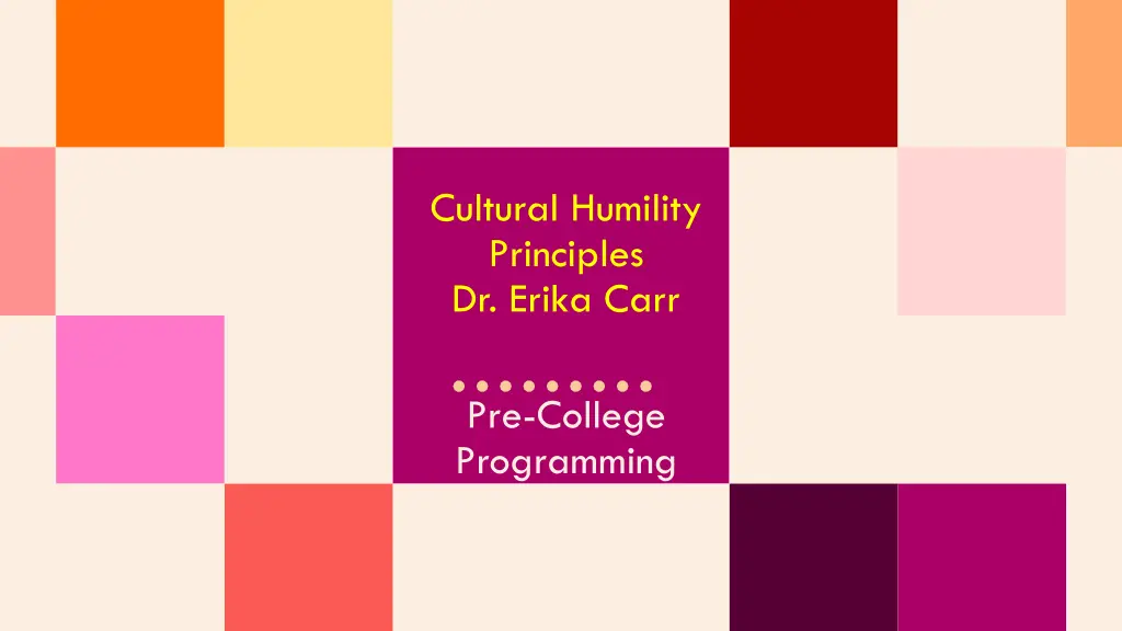 cultural humility principles dr erika carr