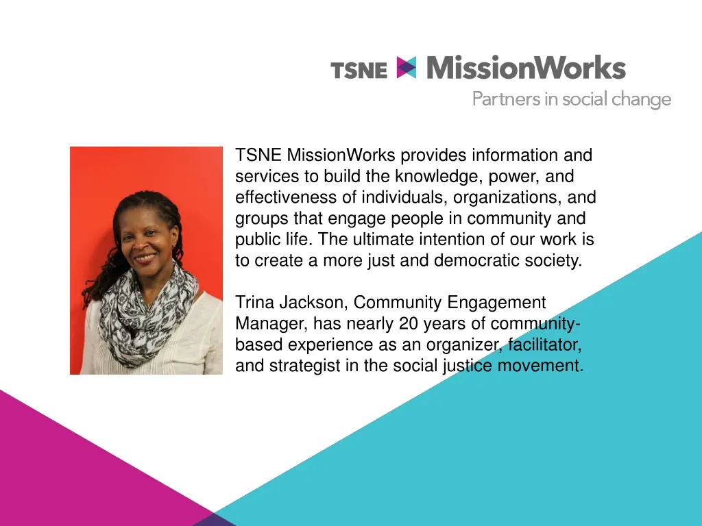 tsne missionworks provides information