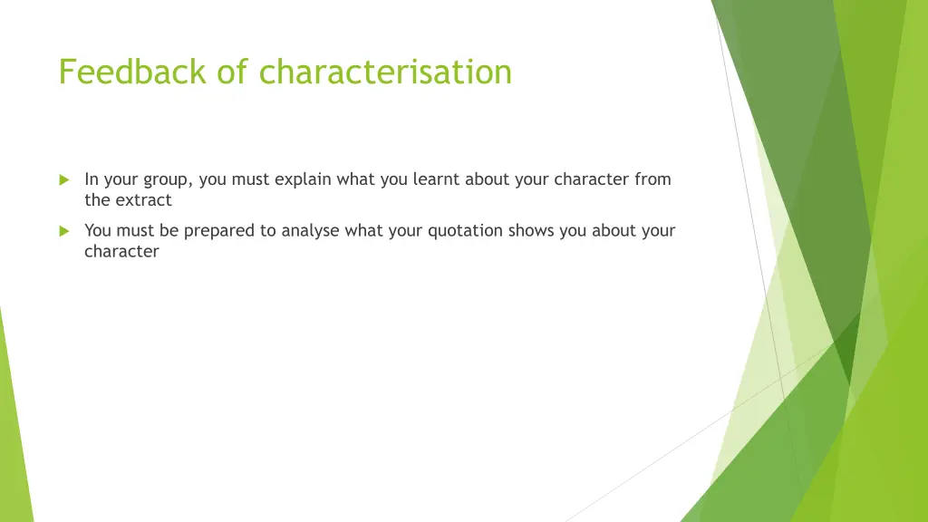 feedback of characterisation