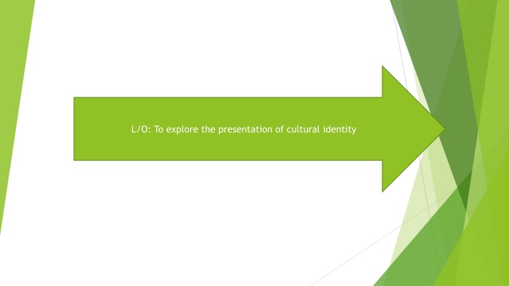 l o to explore the presentation of cultural