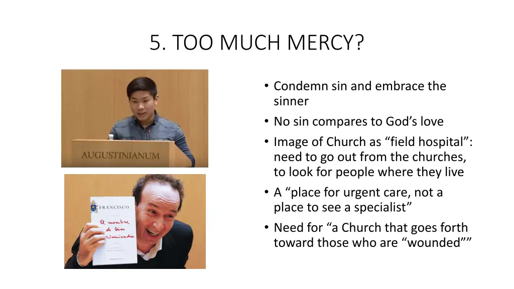 5 too much mercy