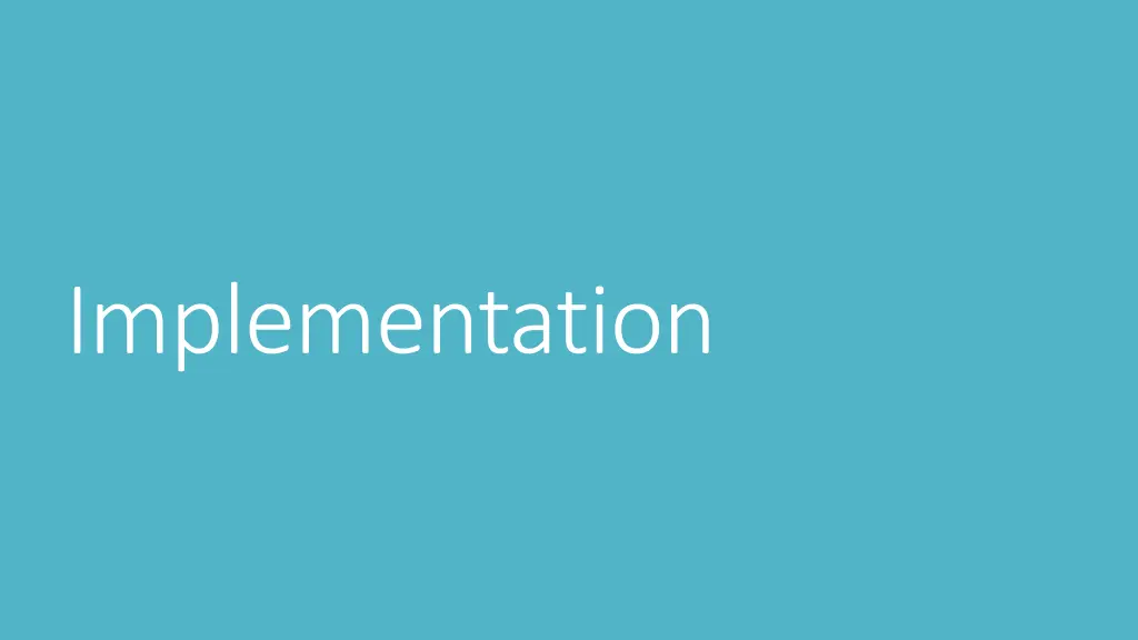 implementation