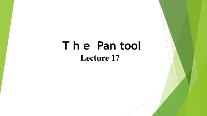 t h e pan tool lecture 17