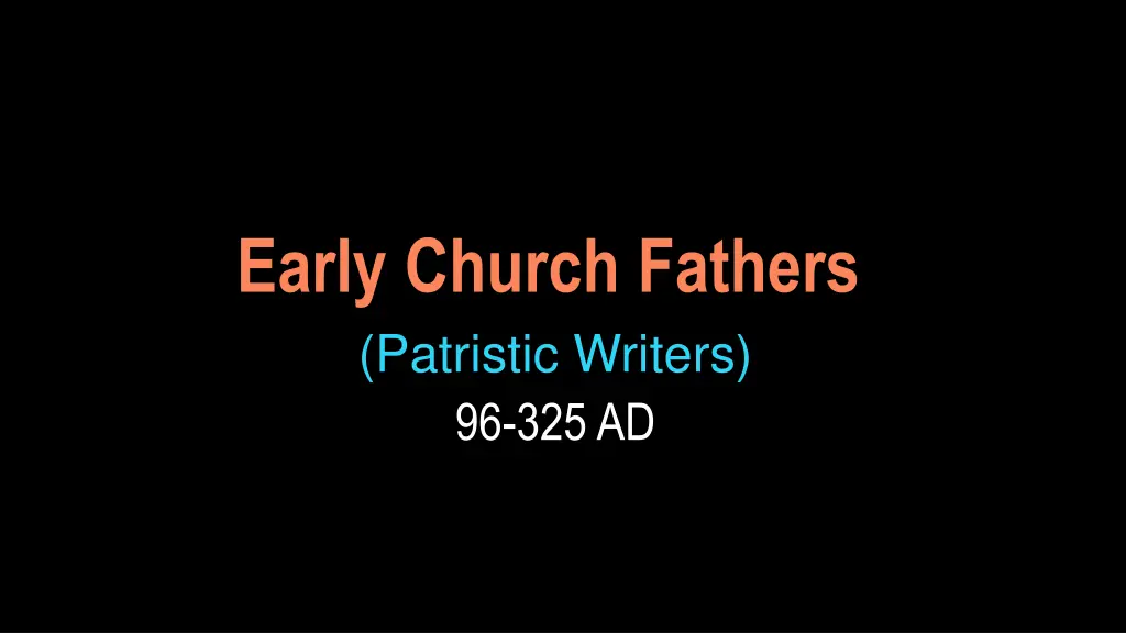 early church fathers