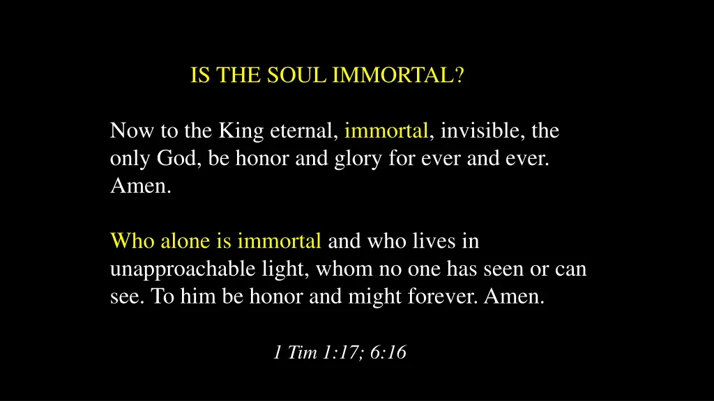 is the soul immortal 1