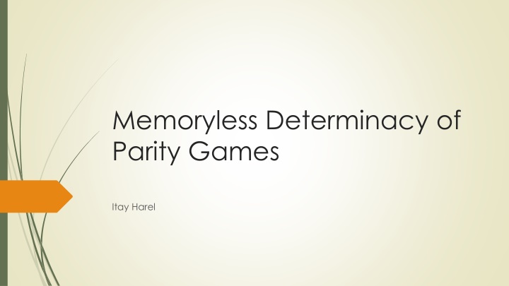 memoryless determinacy of parity games