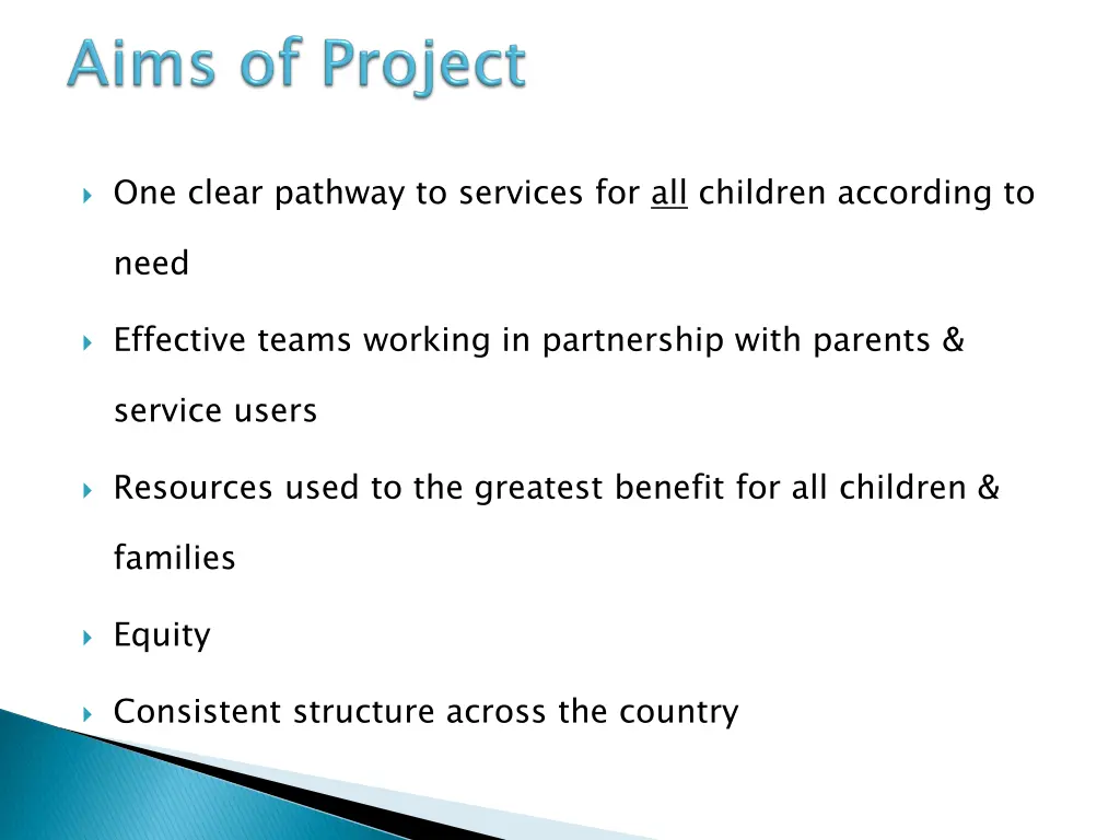 one clear pathway to services for all children