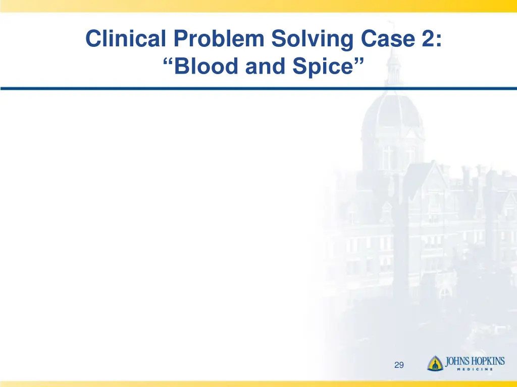 clinical problem solving case 2 blood and spice