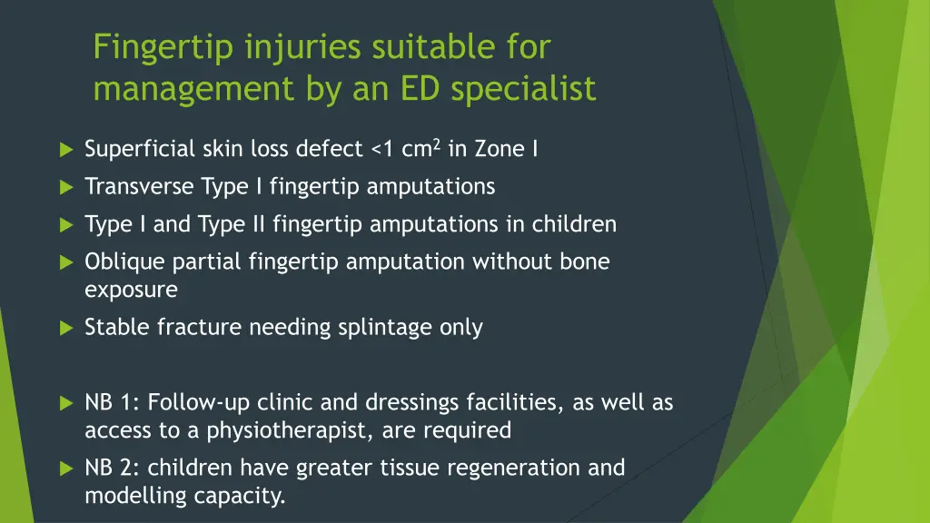 fingertip injuries suitable for management